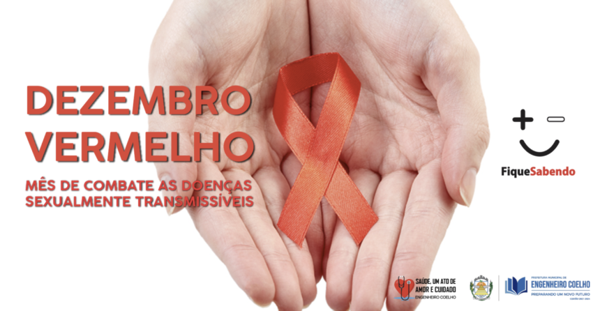 Saúde inicia campanha ‘Dezembro Vermelho’ de combate a doenças sexualmente transmissíveis