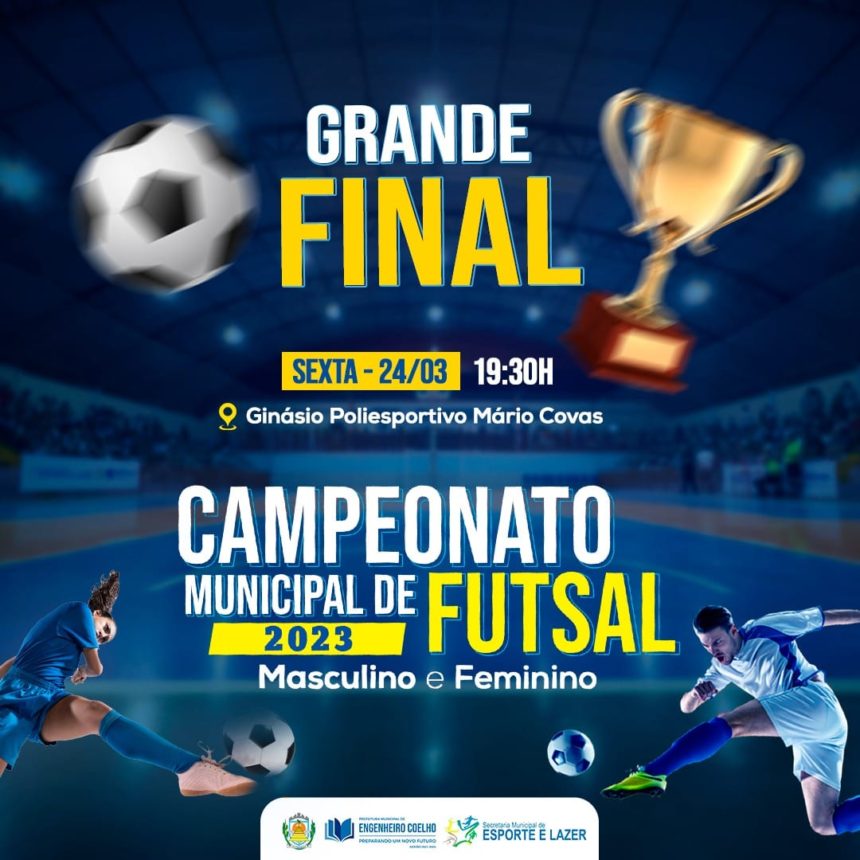 Nesta sexta-feira, 24/03, ocorrerá a grande final do Campeonato Municipal de Futsal