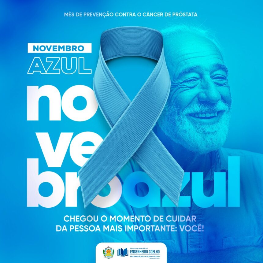 Engenheiro Coelho no Novembro Azul, Juntos na Luta Contra o Câncer de Próstata