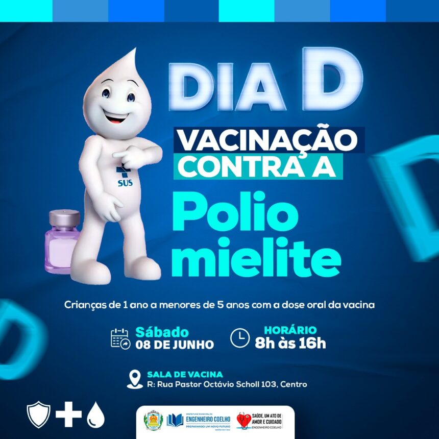 Dia D de Vacinação contra Poliomielite em Engenheiro Coelho: Protegendo Nossas Crianças!