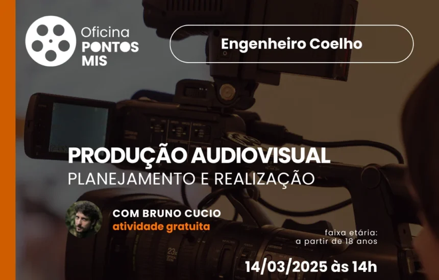 Engenheiro Coelho recebe oficina de Produção Audiovisual