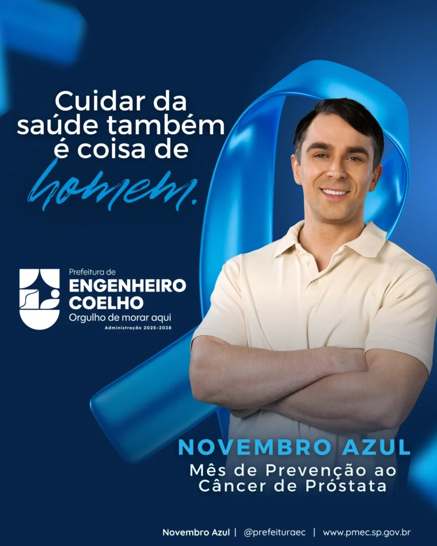Prefeitura de Engenheiro Coelho reforça a importância do Novembro Azul e incentiva os homens a cuidarem da saúde